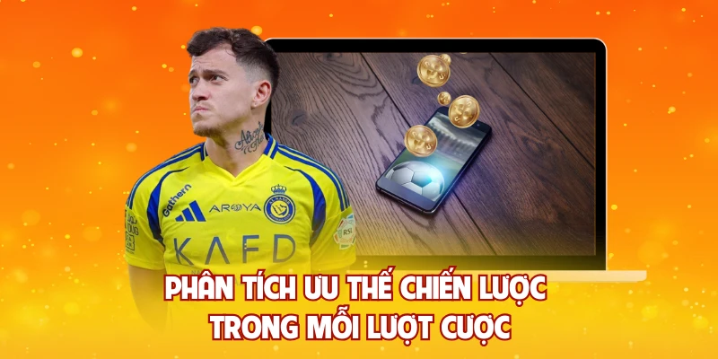 Phân tích ưu thế chiến lược trong mỗi lượt cược